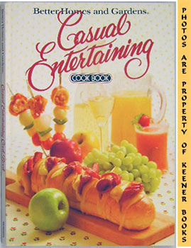 Seller image for Better Homes And Gardens Casual Entertaining for sale by Keener Books (Member IOBA)