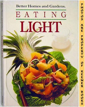 Seller image for Better Homes And Gardens Eating Light for sale by Keener Books (Member IOBA)