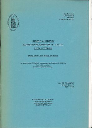 Seller image for Incerti auctoris expositio psalmorum I:1 - XVI:11A iuxta litteram. 2 Hefte. Pars prior: Praefatio ditons. Pars altera: Textus. Preprint nr.57, april 1989. for sale by Fundus-Online GbR Borkert Schwarz Zerfa