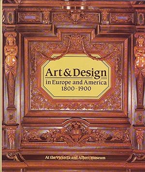 Imagen del vendedor de Art and Design in Europe and America 1800-1900 a la venta por Mr Pickwick's Fine Old Books