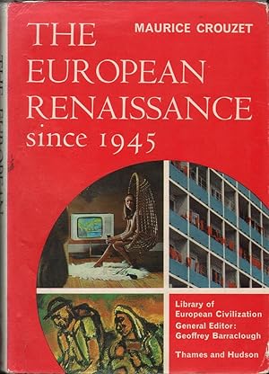 Imagen del vendedor de The European Renaissance Since 1945 a la venta por Mr Pickwick's Fine Old Books