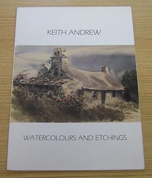 Keith Andrew: Watercolours and Etchings.