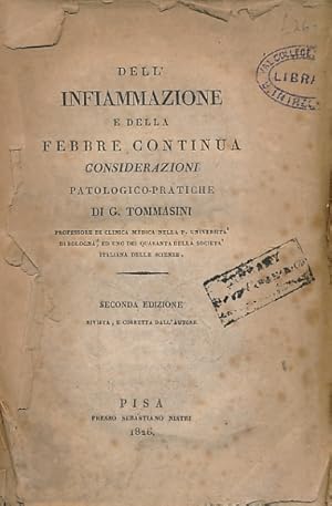 Seller image for Dell' Infiammazione e della Febbre Continua Considerazioni Patologico-Pratiche. Both volumes for sale by Barter Books Ltd