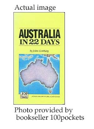 Immagine del venditore per AUSTRALIA IN 22 DAYS : A Step-By-Step Guide and Travel Itinerary venduto da 100POCKETS