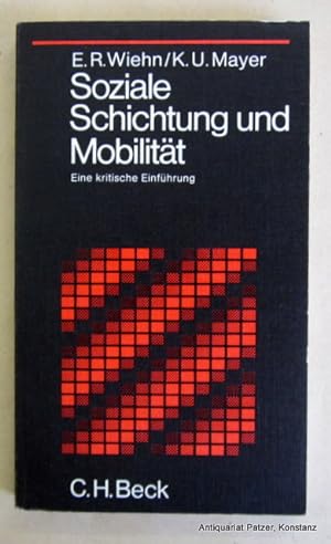 Soziale Schichtung und Mobilität. Eine kritische Einführung. München, Beck, 1975. 192 S. Or.-Kart...