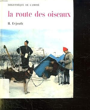 Bild des Verkufers fr LA ROUTE DES OISEAUX. zum Verkauf von Le-Livre