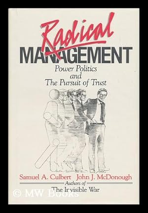 Seller image for Radical Management - Power Politics and the Pursuit of Trust for sale by MW Books Ltd.