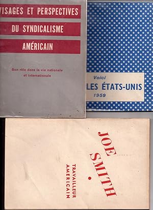 Lot de 3 plaquettes sur les Etats-Unis des années 50 : Visages et Perspectives du Syndicalisme Am...