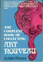 Seller image for The Complete Book of Collecting Art Nouveau. for sale by Callaghan Books South