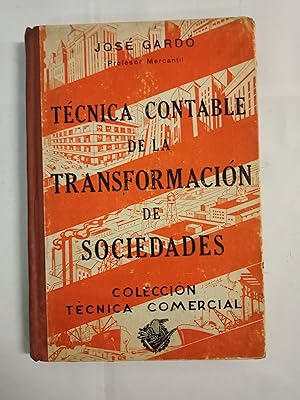 Immagine del venditore per TECNICA CONTABLE DE LA TRANSFORMACION DE SOCIEDADES venduto da Gibbon Libreria