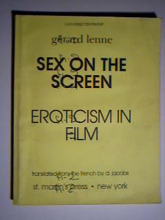 Image du vendeur pour Sex on the Screen: Eroticism in Film (UNCORRECTED PROOF) mis en vente par best books