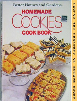 Better Homes And Gardens Homemade Cookies Cook Book
