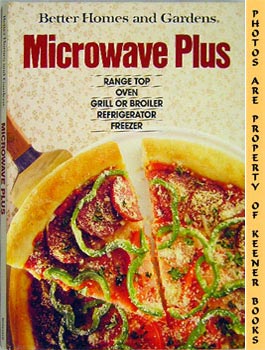 Bild des Verkufers fr Better Homes And Gardens Microwave Plus zum Verkauf von Keener Books (Member IOBA)