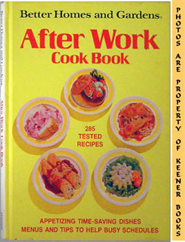 Seller image for Better Homes And Gardens After Work Cookbook for sale by Keener Books (Member IOBA)