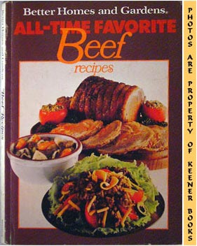 Seller image for Better Homes And Gardens All-Time Favorite Beef Recipes for sale by Keener Books (Member IOBA)