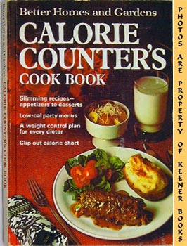 Seller image for Better Homes And Gardens Calorie Counter's Cook Book for sale by Keener Books (Member IOBA)