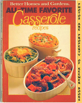 Seller image for Better Homes And Gardens All-Time Favorite Casserole Recipes for sale by Keener Books (Member IOBA)