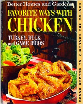 Seller image for Better Homes And Gardens Favorite Ways With Chicken : Turkey, Duck And Game Birds for sale by Keener Books (Member IOBA)