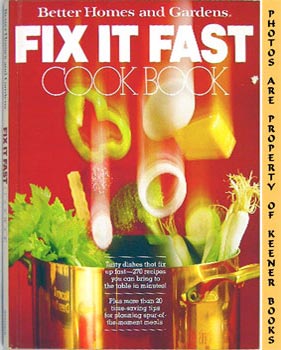 Seller image for Better Homes And Gardens Fix It Fast Cook Book for sale by Keener Books (Member IOBA)