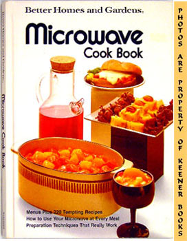 Better Homes And Gardens Microwave Cook Book