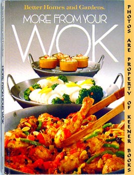 Seller image for Better Homes And Gardens More From Your Wok for sale by Keener Books (Member IOBA)