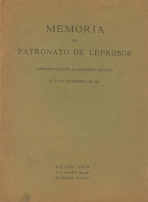 Memoria del Patronato de Leprosos. Correspondiente al ejercicio vencido el 31 diciembre de 1935