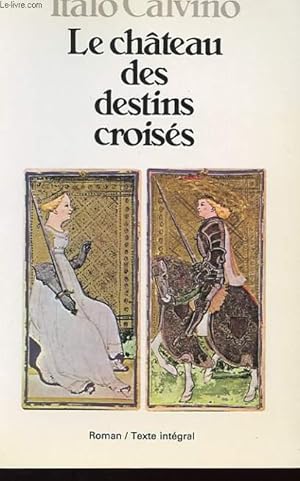 Imagen del vendedor de LE CHATEAU DES DESTINS CROISES a la venta por Le-Livre