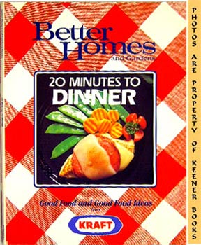 Bild des Verkufers fr Better Homes And Gardens 20 Minutes To Dinner zum Verkauf von Keener Books (Member IOBA)