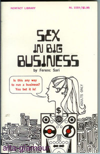 Bild des Verkufers fr SEX IN BIG BUSINESS Newfact Library zum Verkauf von Alta-Glamour Inc.