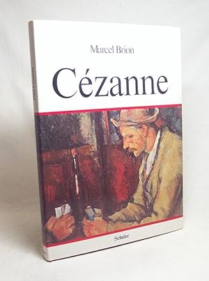 Immagine del venditore per Paul Czanne / Marcel Brion. [Aus d. Franz. bertr. von Alfred P. Zeller] venduto da Versandantiquariat Buchegger