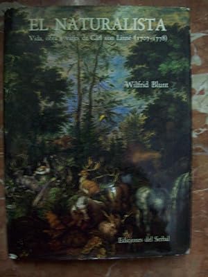 Imagen del vendedor de EL NATURALISTA. VIDA, OBRA Y VIAJES DE CARL VON LINN (1707-1778) a la venta por Itziar Arranz Libros & Dribaslibros