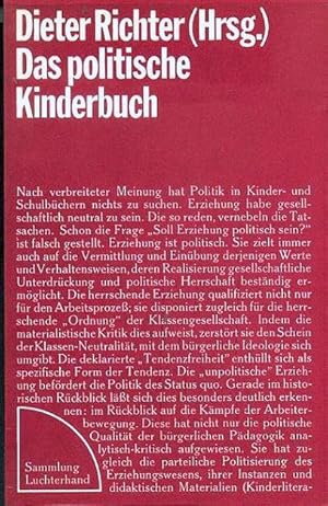 Das politische Kinderbuch - Eine aktuelle historische Dokumentation (= Collection alternative her...