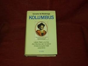 Seller image for Kolumbus. Leben, Taten und Zeit des Mannes, der mit seiner Entdeckung die Welt vernderte for sale by Der-Philo-soph