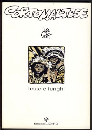 Image du vendeur pour Corto Maltese: teste e funghi mis en vente par Parigi Books, Vintage and Rare