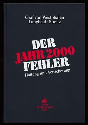 Der Jahr-2000-Fehler : Haftung und Versicherung.