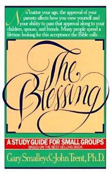 The Blessing: A Study Guide for Small Groups.