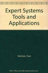 Expert Systems: Tools and Applications.