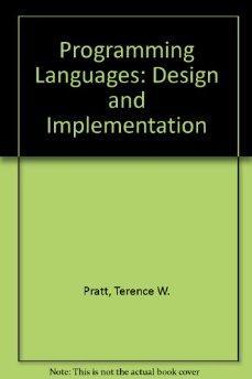 Programming Languages: Design and Implementation.