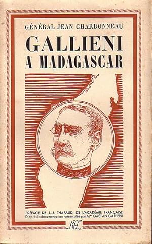 Bild des Verkufers fr GALLIENI A MADAGASCAR zum Verkauf von Jean-Louis Boglio Maritime Books
