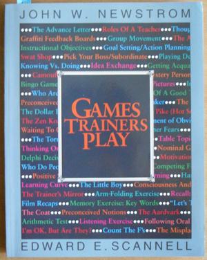 Games Trainers Play: Experiential Learning Exercises
