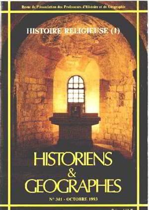 Historiens & géographes n° 341: HISTOIRE RELIGIEUSE 1