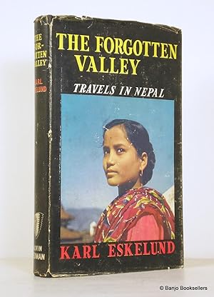 The Forgotten Valley: A Journey in to Nepal