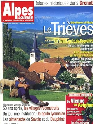 Image du vendeur pour ALPES LOISIRS, LE MAGAZINE PRATIQUE DE LA MONTAGNE, N21, OCT-DEC 1998. ENTRE VERCORS ET DEVOLUY, LE TRIEVES / BALADES HISTORIQUES DANS GRENOBLE/ UN AVANT GOUT DE PROVENCE, CINQ RANDONNEES SUR LES PAS DE GIONO/ MAURIENNE, VERCORS, QUEYRAS. mis en vente par Le-Livre