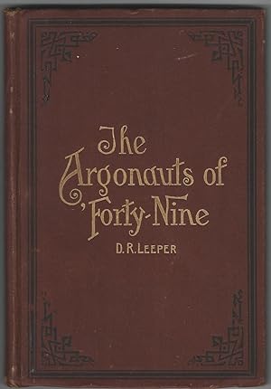 Immagine del venditore per THE ARGONAUTS OF 'FORTY-NINE. Some Recollections of the Plains and the Diggings venduto da Colorado Pioneer Books