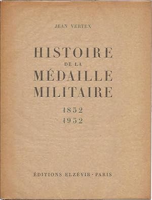 Imagen del vendedor de Histoire de la Medaille Militaire 1852-1952__Les Carrefours du Haut-Merite a la venta por San Francisco Book Company