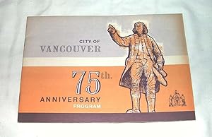 Imagen del vendedor de City of Vancouver 75th Anniversary Program a la venta por J. W. Mah