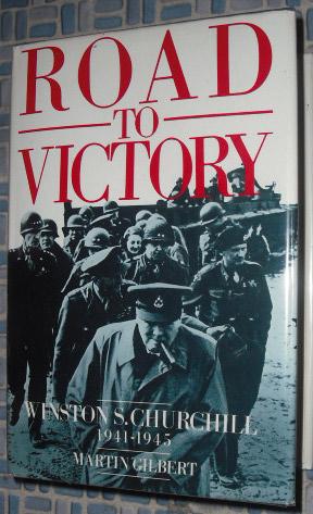 Imagen del vendedor de Road to Victory : Winston S. Churchill 1941-1945 a la venta por Beach Hut Books