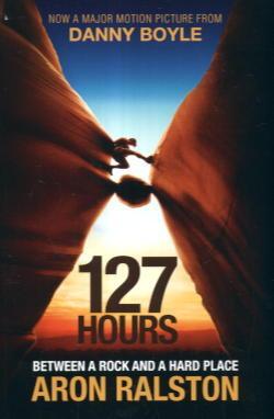 Seller image for 127 Hours: Between a Rock and a Hard Place for sale by Lazy Letters Books