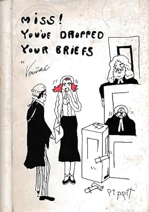 Image du vendeur pour Miss! you've Dropped your Briefs mis en vente par Barter Books Ltd