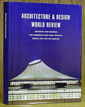 International Directory of Architecture and Design: The Architecture and Design World Review, Vol...